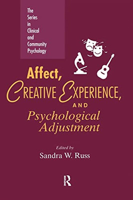 Affect, Creative Experience, and Psychlolgical Adjustme - Paperback NEW Russ, Sa