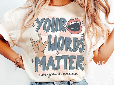 Your Words Matter SLP Speech Therapy Comfort Tee