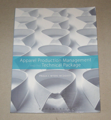 Apparel Production Management & the Technical Package - Myers-McDevitt