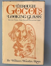 Through Gogol's Looking Glass : Reverse Vision, False Focus and Precarious Logic