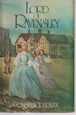 Lord of Ravensley by Constance Heaven  (Hardcover: Historical Fiction, Romance)