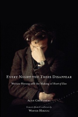 Alan Greenberg Every Night the Trees Disappear (Hardback)