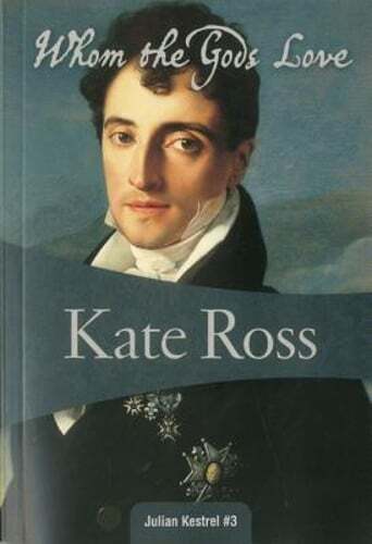 Whom the Gods Love by Kate Ross: Used