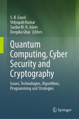 Quantum Computing, Cyber Security and Cryptography - 9789819649471