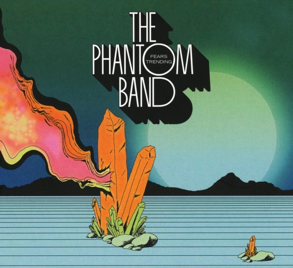 The Phantom Band / Fears Trending CD **NEW**