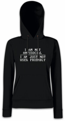 I'm Not Antisocial I Am Just Not User Friendly Damen Hoodie Sweatshirt Coder
