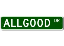 Allgood Drive Street Sign Personalized Custom Last Name Metal Sign - Aluminum