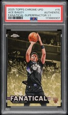 Marketplace image: 2025 TOPPS CHROME UPDATE FANATICAL SUPERFRACTOR 1/1 ACE BAILEY 1/1 PSA AUTHENTIC