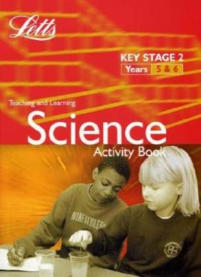 KS2 Science Activity Book: Years 5-6: Science Textbook, B 5-6 (L