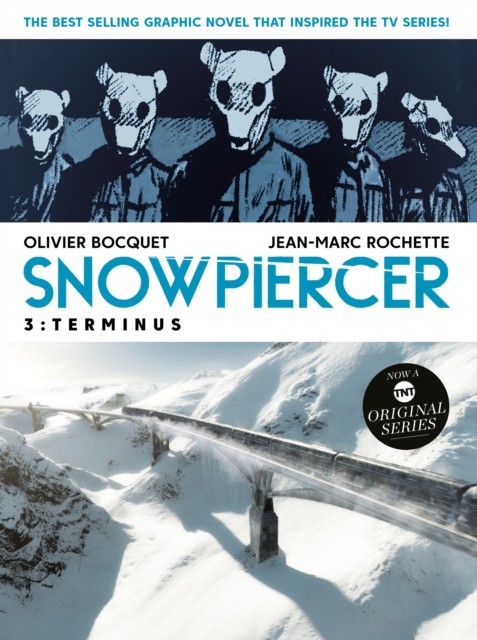 Snowpiercer Vol. 3: Terminus by Jean-Marc Rochette (Paperback Book)