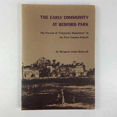 Signed! The Early Community at Bedford Park, The Pursuit of Corporate Happiness