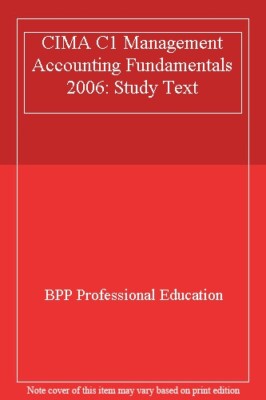 CIMA C1 Management Accounting Fundamentals (Study Text)