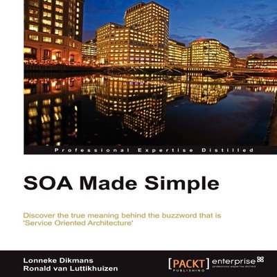 Soa Made Simple Lonneke Dikmans Paperback Packt Publishing