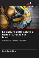 Rodolfo Da Silva | La Cultura Della Salute E Della Sicurezza Sul Lavoro | Buch