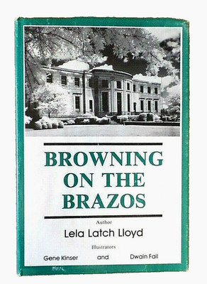 BROWNING ON THE BRAZOS by Lela Latch Lloyd Compilation of Reviews 1984 HCJD