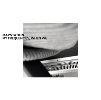 Mapstation: My Frequencies, When We - 375 Media - (Cd / M)