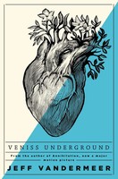 Jeff Vandermeer | Veniss Underground | Taschenbuch | Englisch (2018)