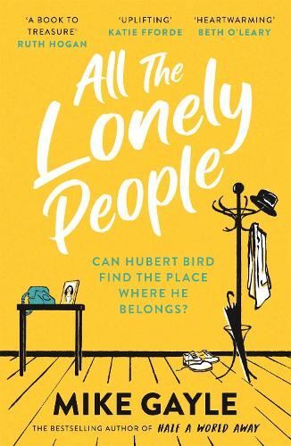 Gayle: All The Lonely People, Mike Gayle, New, Paperback