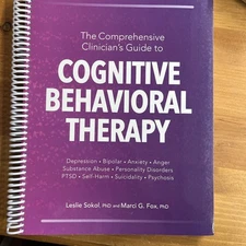The Comprehensive Clinicians Guide to Cognitive Behavioral Therapy