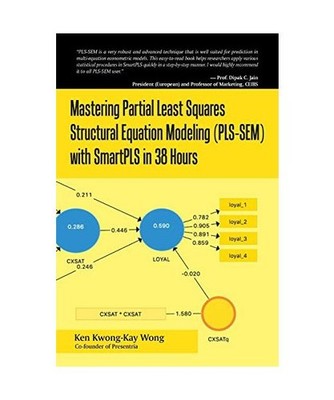 Mastering Partial Least Squares Structural Equation Modeling [Pls-Sem] with Smar