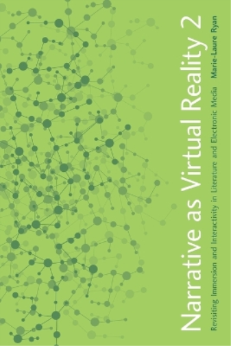 Marie-Laure Ryan Narrative as Virtual Reality 2 (Tascabile)