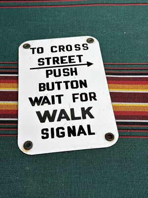 Wait Cross Sign Vintage Porcelain Metal Cross Street Push Button Wait Walk Sign Los ...