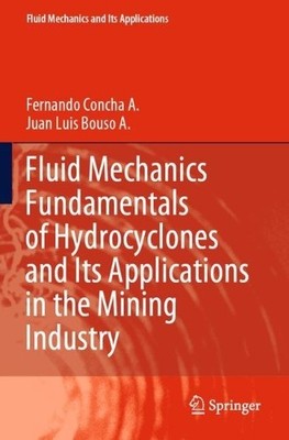 Fluid Mechanics Fundamentals of Hydrocyclones and Its Applica... - 9783030679156