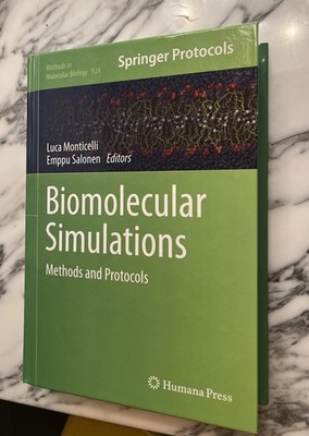 Methods in Molecular Biology Ser.: Biomolecular Simulations : Methods and...