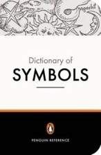 The Penguin Dictionary of Symbols (Dictionary...