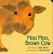 Moo Moo, Brown Cow - Board book By Wood, Jakki - GOOD