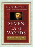 Seven Last Words: An Invitation To A Deeper Friendship With Jesus on sale Seven Last Words: An Invitation To A Deeper Friendship With Jesus on sale