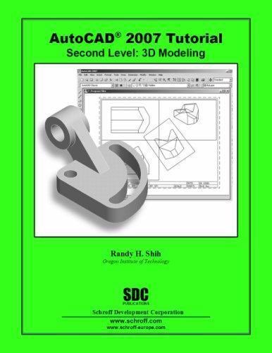 AutoCAD 2007 Tutorial Second Level 3D Fundamentals 3D 