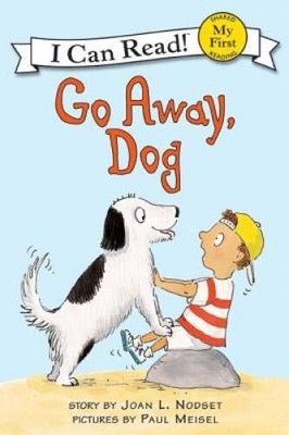 Go Away, Dog (My First I Can Read) - Paperback By Nodset, Joan L. - VERY GOOD
