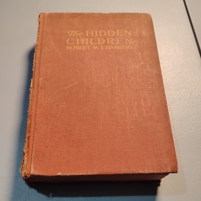 The Hidden Children by Robert W Chambers - 1914