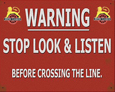 WARNING STOP LOOK LISTEN BEFORE CROSSING LINE, sign alluminium sign ,railway,