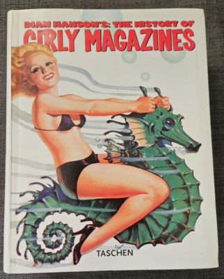The History of Girly Magazines   Dian Hanson   TASCHEN Hardcover -ISBN3822828424