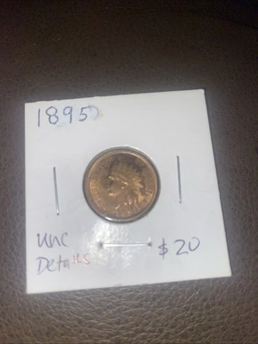 1895 Indian Cent UNC Details. $20