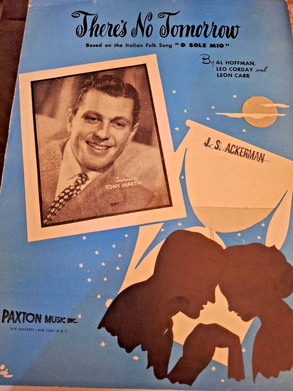 "There's No Tomorrow" by Al Hoffman, Leo Corday & Leon Carr~ Sheet Music (1949)