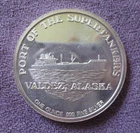 Port of the Supertankers -Valdez, Alaska RARE  1 Troy Oz. .999 Fine Silver Round