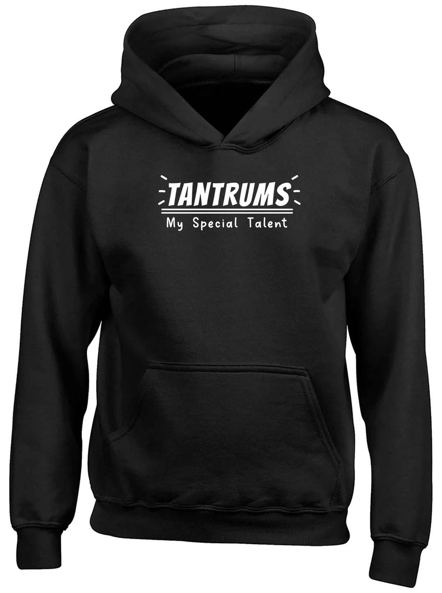 Funny Tantrums Kid Hoodie My Special Talent Screaming Outburst Boy