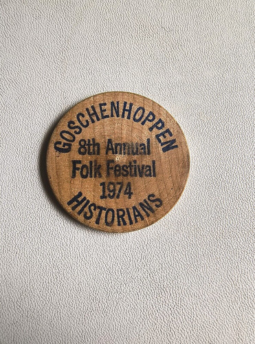 GOSCHENHOPPEN  Pennsylvania Historians Folk Festival 1974   Wooden Nickel ~