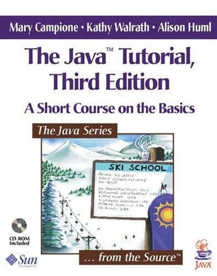 The Java Tutorial: A Short Course on t... by Walrath, Kathy Paperback / softback