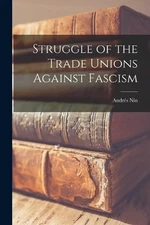 Andrés 1892-1937. Brow Struggle of the Trade Unions Aga (Paperback) (UK IMPORT)