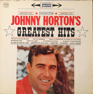 Johnny Horton - Johnny Horton's Greatest Hits - Columbia - CS 8396