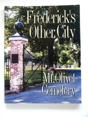 Frederick`s Other City Mt. Olivet Cemetery 181 Page Book - Md  - Charles Bishop