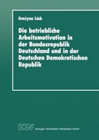 Die Betriebliche Arbeitsmotivation In Der Bundesrepublik Deutschland Und In Der