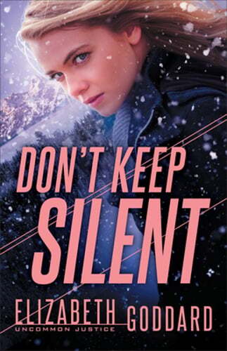 Don't Keep Silent by Elizabeth Goddard: Used