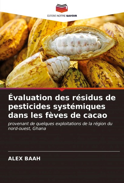 ÉValuation Des RéSidus De Pesticides SystéMiques Dans Les FèVes De Cacao Baah-image