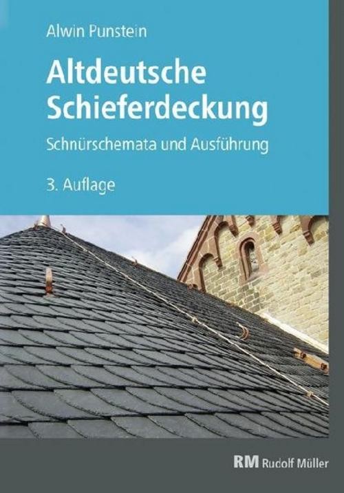 Altdeutsche Schieferdeckung Alwin Punstein