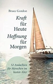 Kraft für heute - Hoffnung für morgen: 52 Andachten ... | Buch | Zustand wie neu - Bild 1 von 2